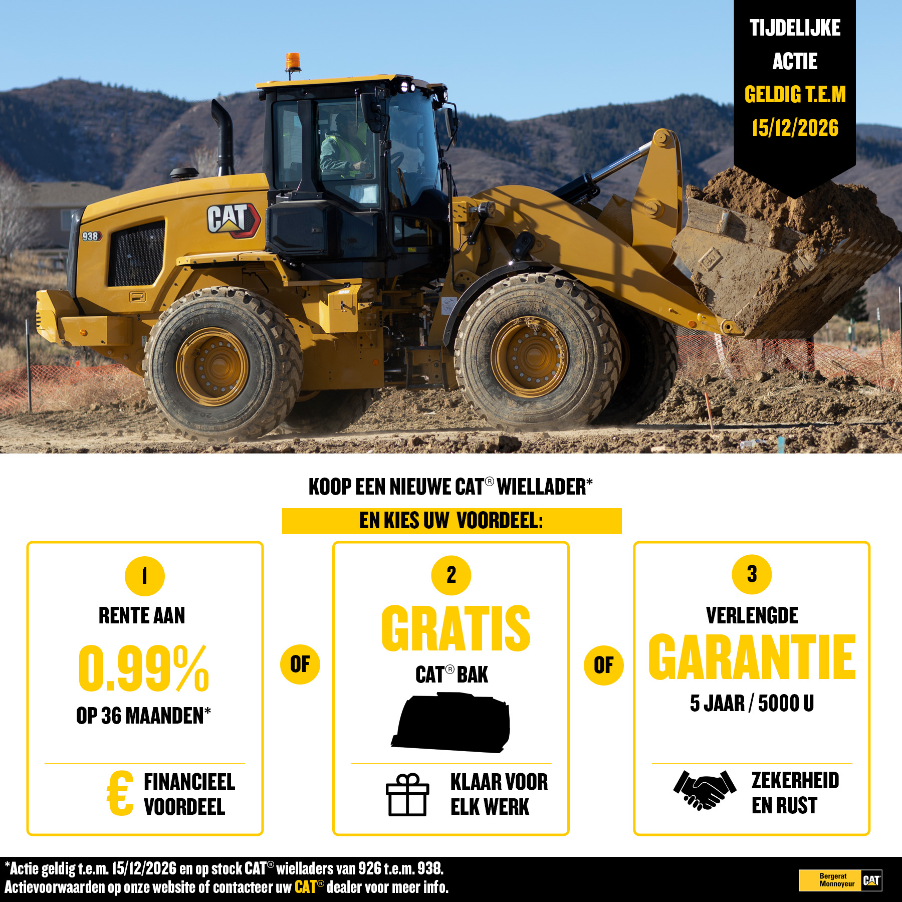 CAT® wielladers actie 926 t.e.m. 938: rente aan 0,99 % op 36 maanden, gratis CAT® vorkenbord of verlengde garantie 5 jaar / 5000 u