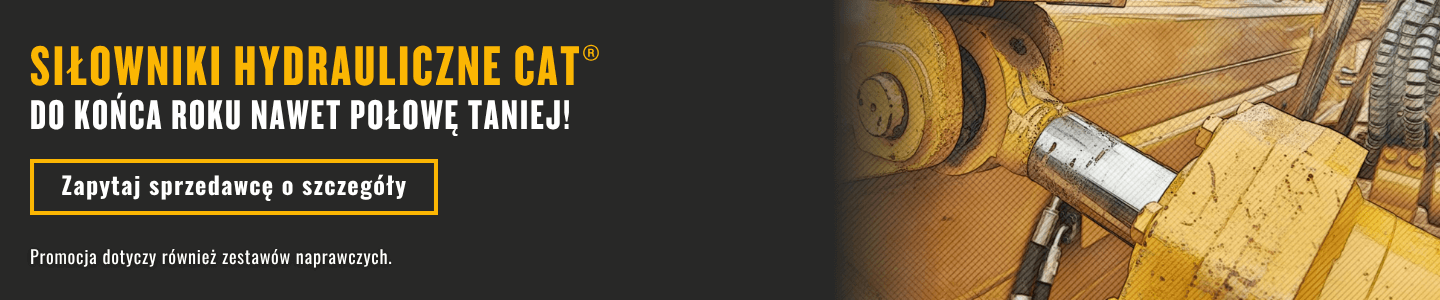 Promocyjna oferta na siłowniki hydrauliczne Caterpillar