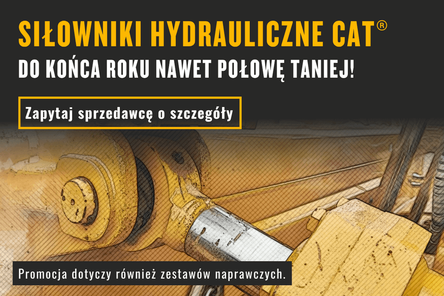 Promocyjna oferta na siłowniki hydrauliczne Caterpillar